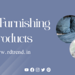 Home Furnishing products in India